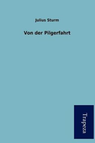 Cover of Von Der Pilgerfahrt