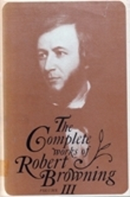 Cover of The Complete Works of Robert Browning, Volume III