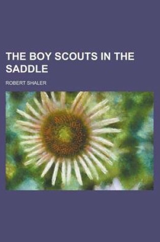 Cover of The Boy Scouts in the Saddle