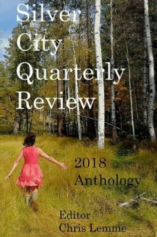 Cover of Silver City Quarterly Review 2018 Anthology
