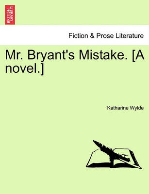 Book cover for Mr. Bryant's Mistake. [A Novel.]