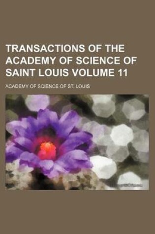 Cover of Transactions of the Academy of Science of Saint Louis Volume 11