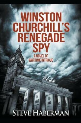 Cover of Winston Churchill's Renegade Spy