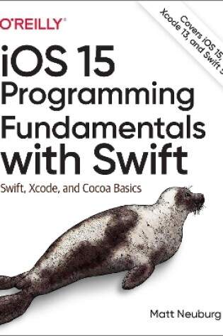 Cover of iOS 15 Programming Fundamentals with Swift