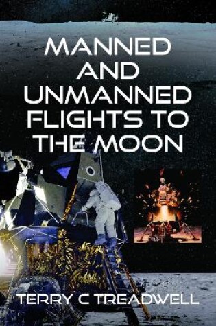 Cover of Manned and Unmanned Flights to the Moon