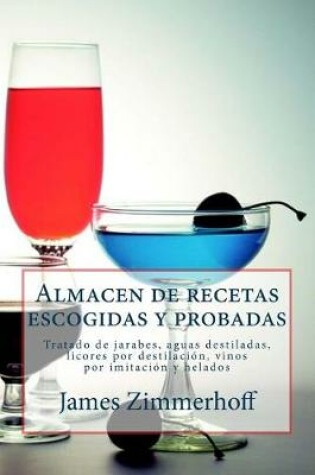 Cover of Almacen de Recetas Escogidas y Probadas