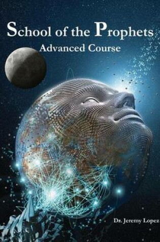 Cover of School of the Prophets - Advanced Course