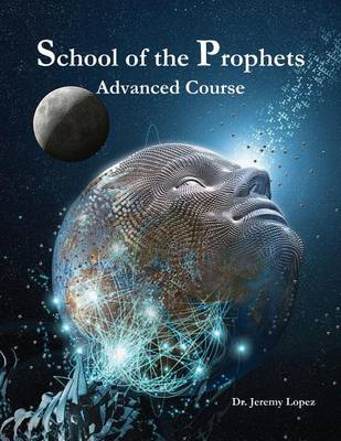 Book cover for School of the Prophets - Advanced Course