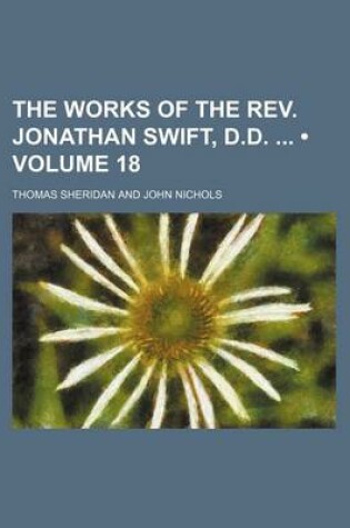 Cover of The Works of the REV. Jonathan Swift, D.D. (Volume 18)