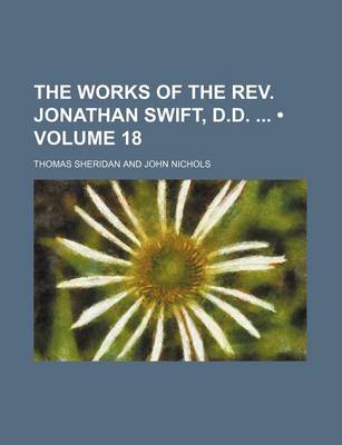 Book cover for The Works of the REV. Jonathan Swift, D.D. (Volume 18)