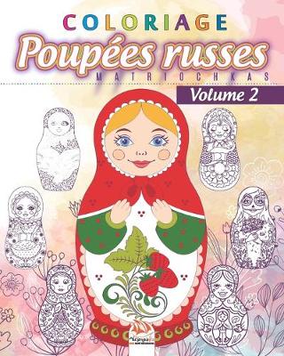 Book cover for Coloriage Poupees russes 2 - Matriochkas