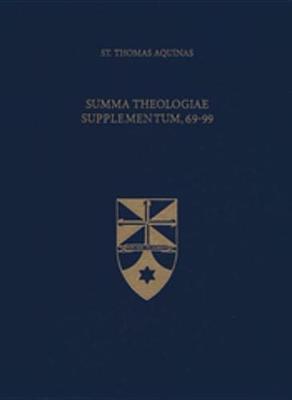 Book cover for Summa Theologiae Supplementum 69-99