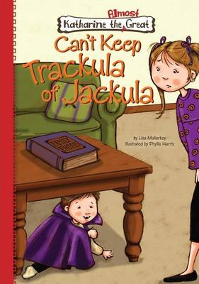 Book cover for Book 6: Can't Keep Trackula of Jackula: Can't Keep Trackula of Jackula eBook