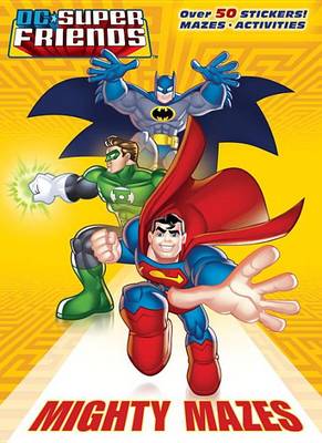 Book cover for Mighty Mazes (DC Super Friends)