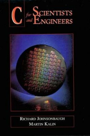 Cover of C for Scientists and Engineers