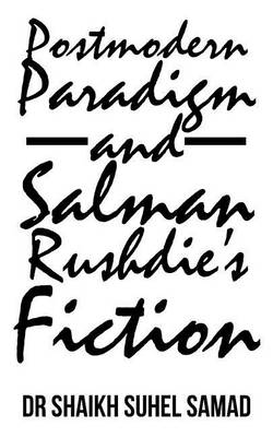 Cover of Postmodern Paradigm and Salman Rushdie's Fiction