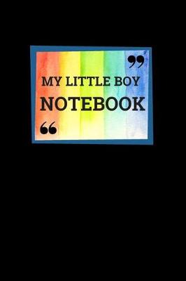 Book cover for My Little Boy Notebook