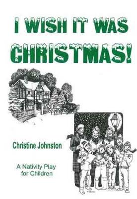 Book cover for I Wish it Was Christmas