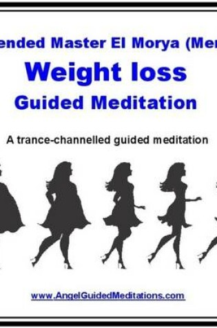 Cover of Ascended Master El Morya's Weight Loss - Guided Meditation