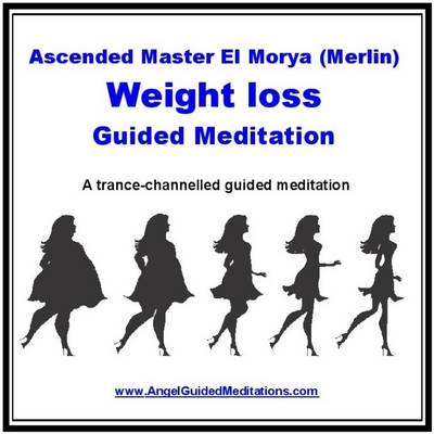 Book cover for Ascended Master El Morya's Weight Loss - Guided Meditation