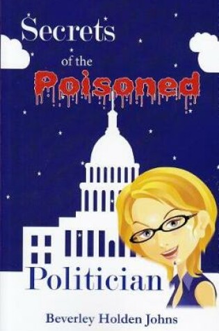 Cover of Secrets of the Poisoned Politician