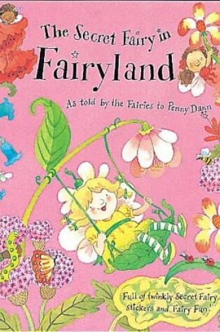 Cover of The Secret Fairy: The Secret Fairy In Fairyland