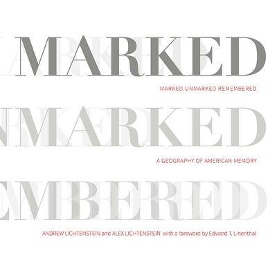 Book cover for Marked, Unmarked, Remembered: A Geography of American Memory