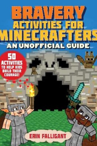 Cover of Bravery Activities for Minecrafters