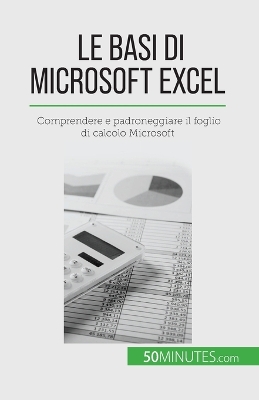 Book cover for Le basi di Microsoft Excel