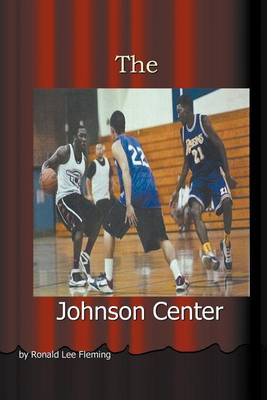 Book cover for The Johnson Center