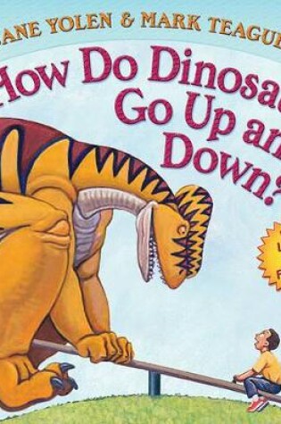 Cover of How Do Dinosaurs Go Up and Down?