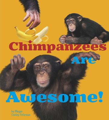 Book cover for Chimpanzees Are Awesome!