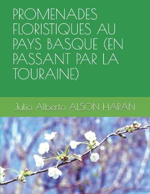 Book cover for Promenades Floristiques Au Pays Basque (En Passant Par La Touraine)