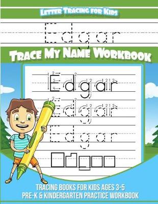 Book cover for Edgar Letter Tracing for Kids Trace my Name Workbook