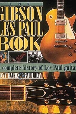 Cover of The Gibson Les Paul Book