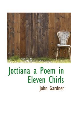 Book cover for Jottiana a Poem in Eleven Chirls