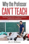 Book cover for Why the Professor Can't Teach