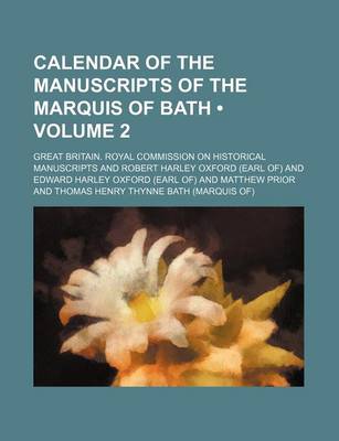 Book cover for Calendar of the Manuscripts of the Marquis of Bath (Volume 2)