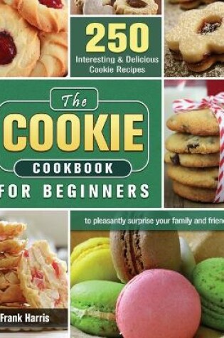 Cover of The Cookie Cookbook for Beginners