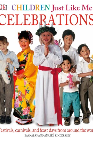 Cover of Children Just Like Me: Celebrations!