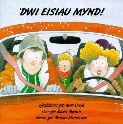 Book cover for 'Dwi Eisiau Mynd