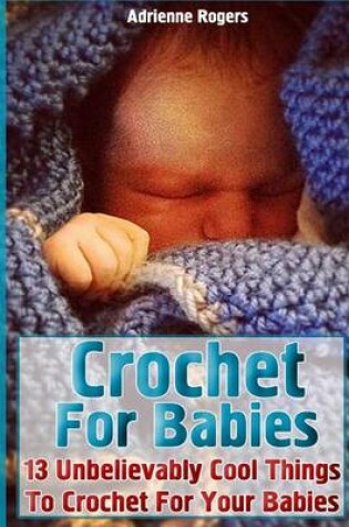 Cover of Crochet for Babies