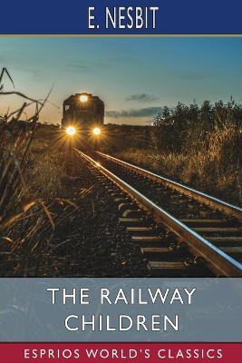Book cover for The Railway Children (Esprios Classics)
