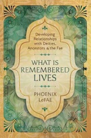 Cover of What Is Remembered Lives