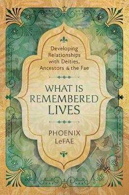 Book cover for What Is Remembered Lives