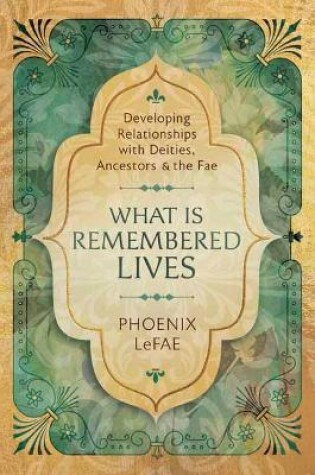 Cover of What Is Remembered Lives