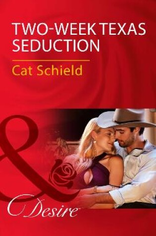 Cover of Two-Week Texas Seduction