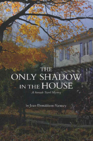 Cover of Only Shadow in the House