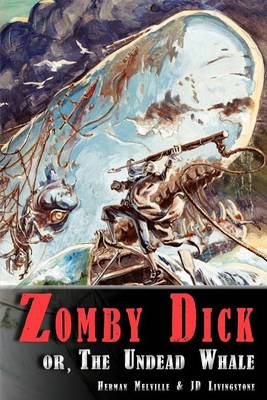 Book cover for Zomby Dick, or The Undead Whale