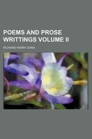 Cover of Poems and Prose Writtings Volume II